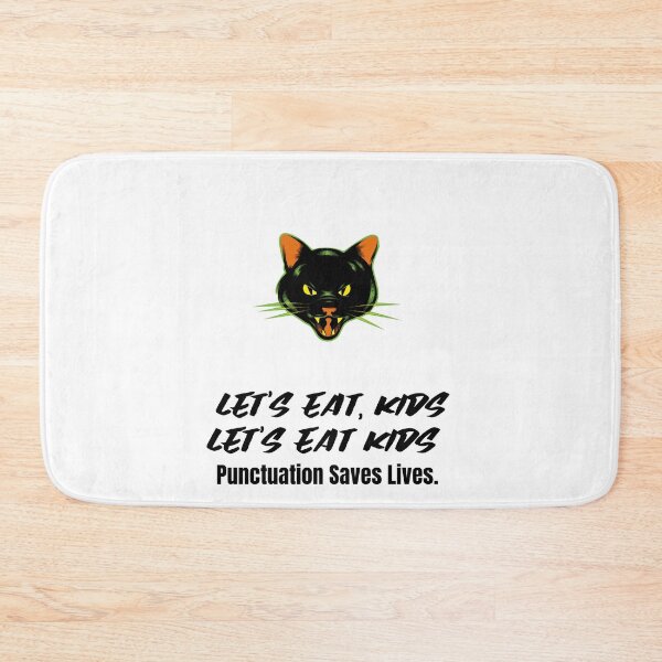 Item preview,  Let's Eat Kids Punctuation Saves Lives designed and sold by Skaters.