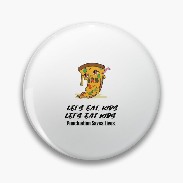 Item preview,  Let's Eat Kids Punctuation Saves Lives designed and sold by Skaters.