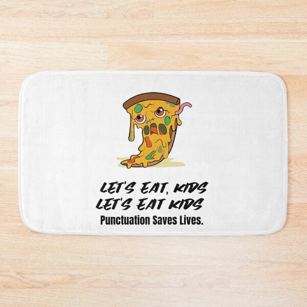 Item preview,  Let's Eat Kids Punctuation Saves Lives designed and sold by Skaters.