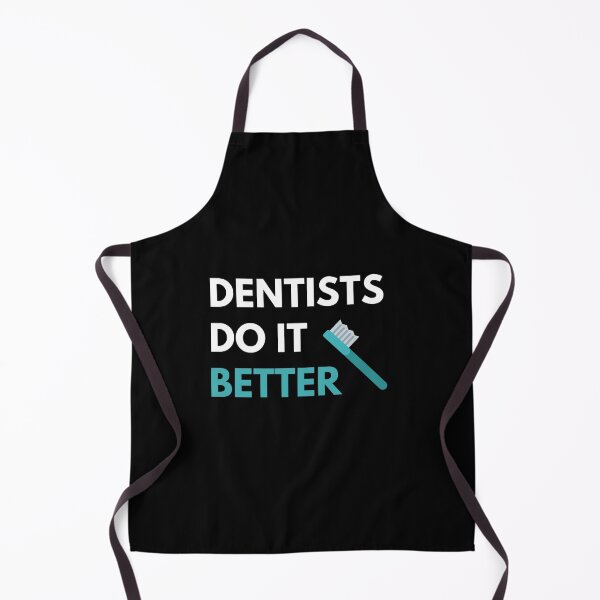 Item preview, Dentists Do it Better designed and sold by JessyDesigns.