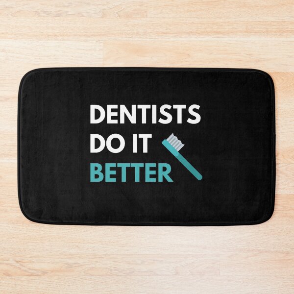 Item preview, Dentists Do it Better designed and sold by JessyDesigns.