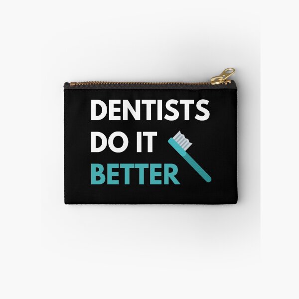 Item preview, Dentists Do it Better designed and sold by JessyDesigns.