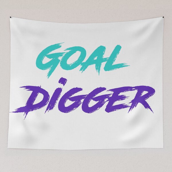 Item preview, Goal Digger designed and sold by Six Deers.