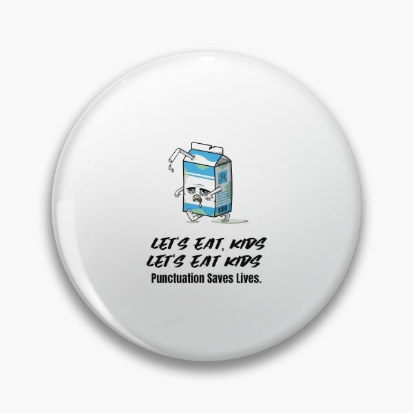 Item preview, Copy of  Let's Eat Kids Punctuation Saves Lives designed and sold by Skaters.