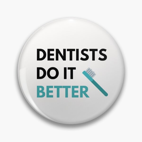 Item preview,  Dentists Do it Better designed and sold by JessyDesigns.