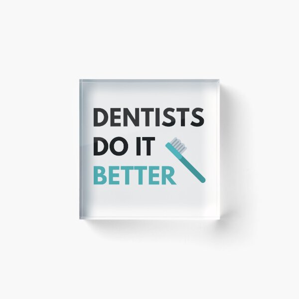 Item preview,  Dentists Do it Better designed and sold by JessyDesigns.