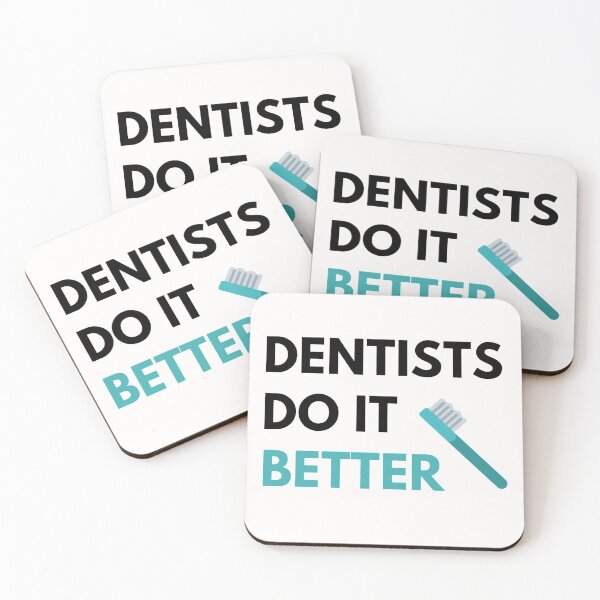 Item preview,  Dentists Do it Better designed and sold by JessyDesigns.