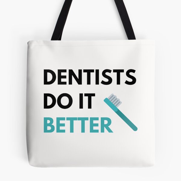 Item preview,  Dentists Do it Better designed and sold by JessyDesigns.