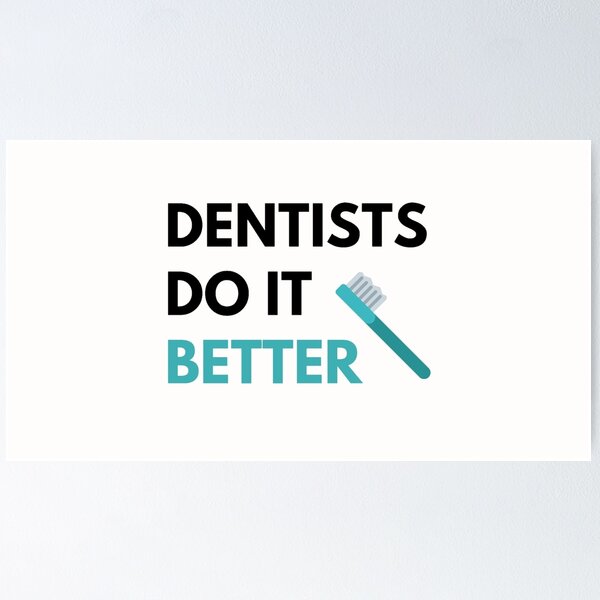 Item preview,  Dentists Do it Better designed and sold by JessyDesigns.