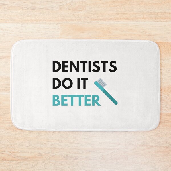 Item preview,  Dentists Do it Better designed and sold by JessyDesigns.