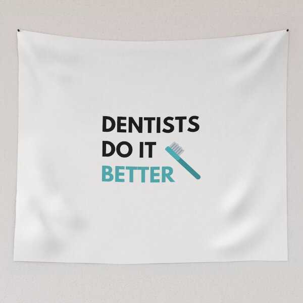 Item preview,  Dentists Do it Better designed and sold by JessyDesigns.