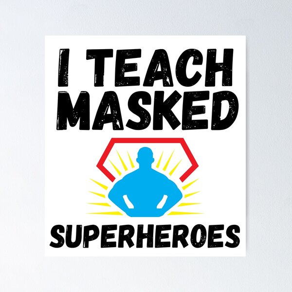 Item preview, I Teach Masked Superheroes  designed and sold by CodingForTech.