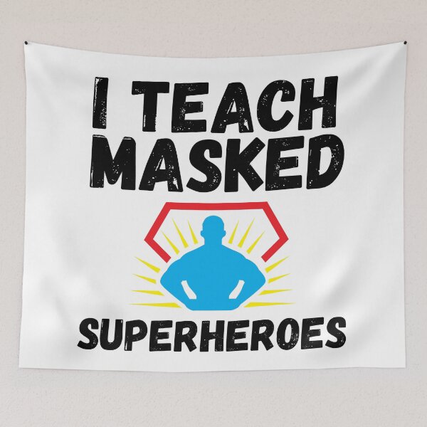 Item preview, I Teach Masked Superheroes  designed and sold by CodingForTech.
