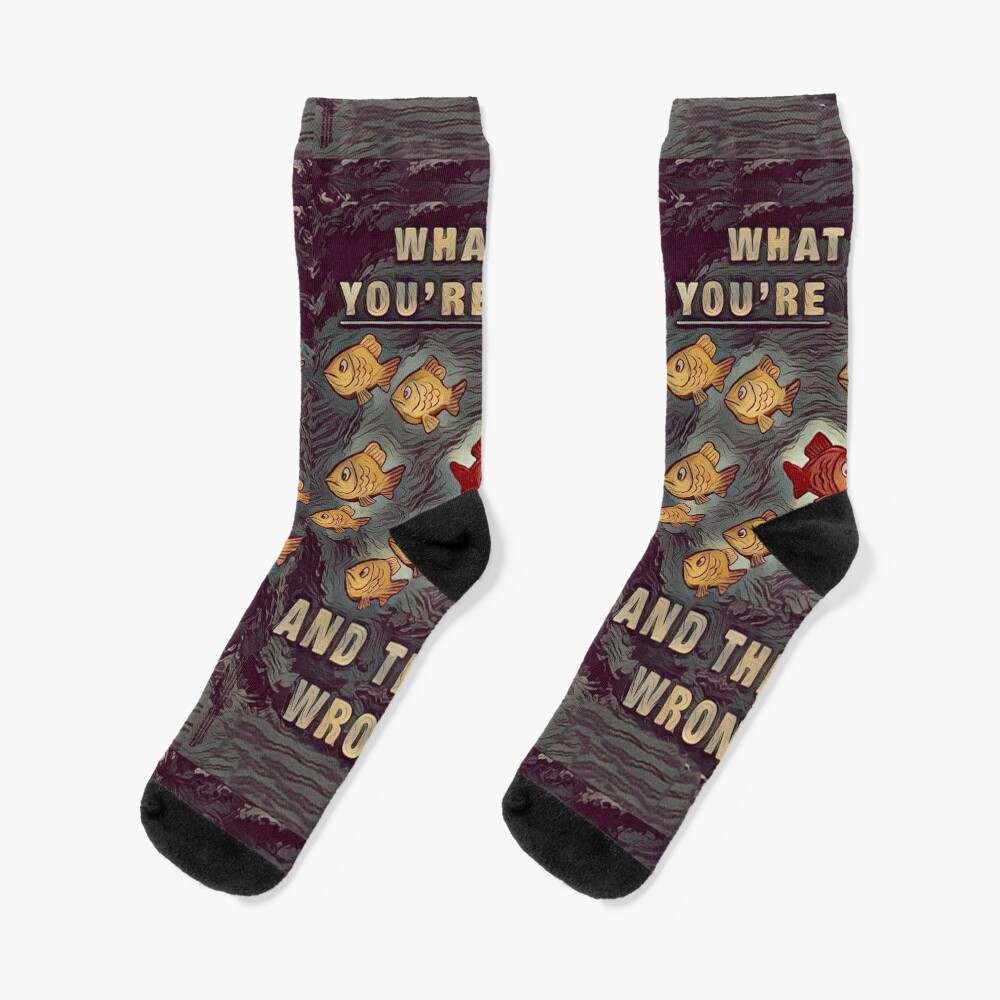 what-if-you-re-right-and-they-re-wrong-fargo-poster-design-socks-for