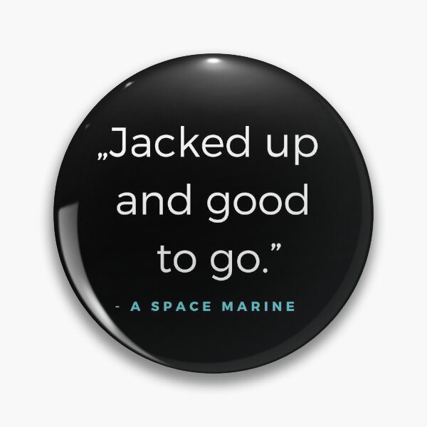 Item preview, Jacked up and good to go. - Space Marine Quota designed and sold by ubaDesigns.