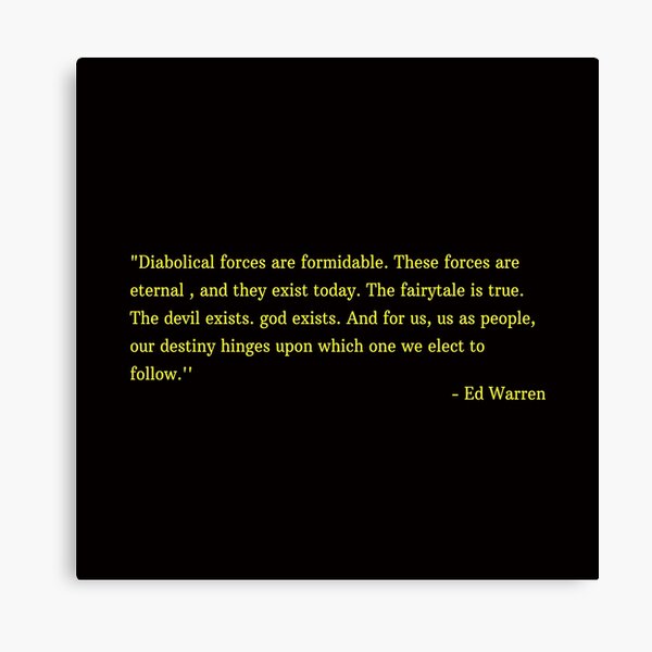 Ed Warren Quote Canvas Print
