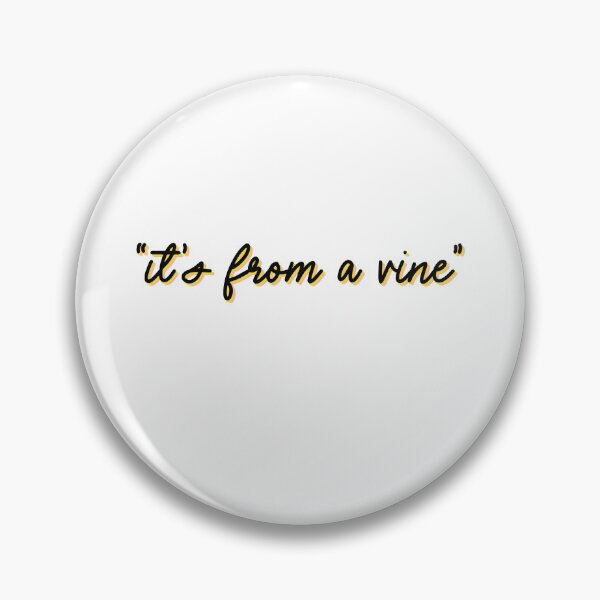 Item preview, It's From A Vine Meme Joke designed and sold by sharedipmemes.