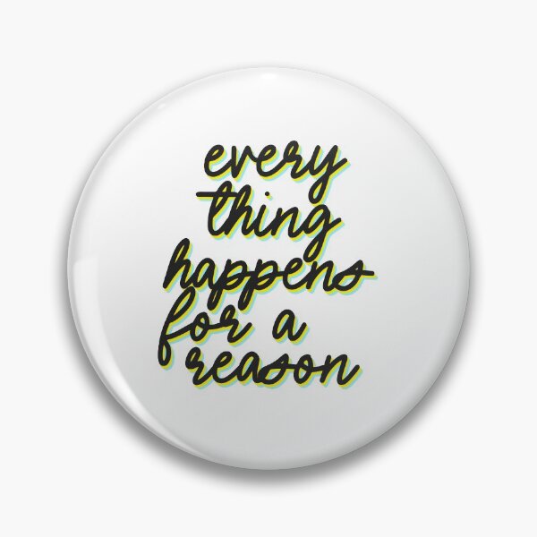 Item preview, Everything Happens For A Reason Relax Breathe designed and sold by sharedipmemes.