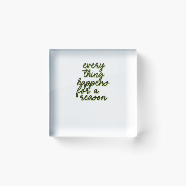 Item preview, Everything Happens For A Reason Relax Breathe designed and sold by sharedipmemes.