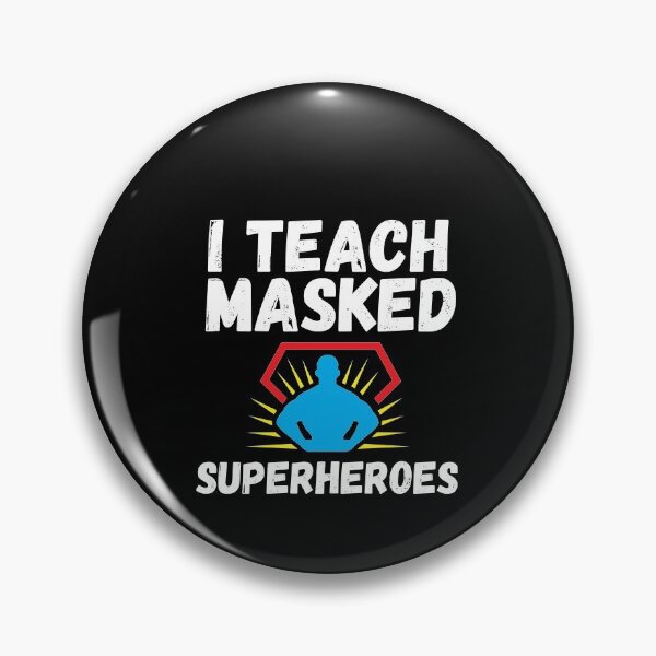 Item preview, I Teach Masked Superheroes  designed and sold by CodingForTech.