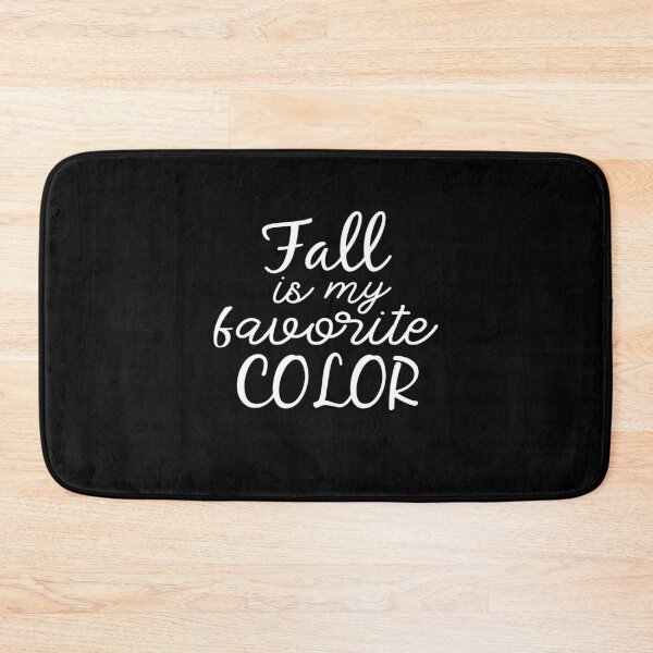 Item preview, Fall Is My Favorite Color : Cute Fall Gift idea For Women's, girls, men's and boys designed and sold by JustGift.