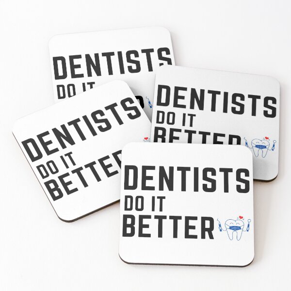 Item preview, Dentists do it better designed and sold by OneTimeEngineer.