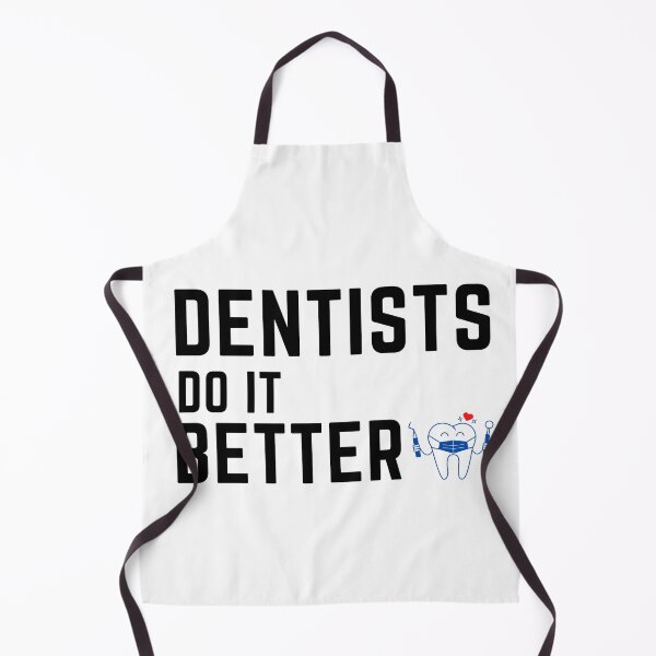 Item preview, Dentists do it better designed and sold by OneTimeEngineer.