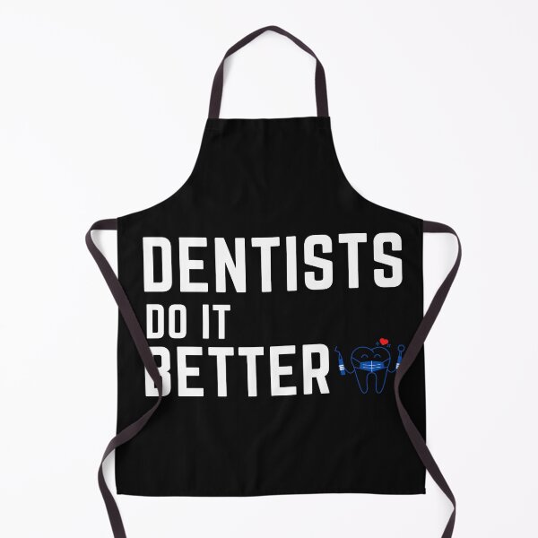 Item preview, Dentists do it better designed and sold by OneTimeEngineer.
