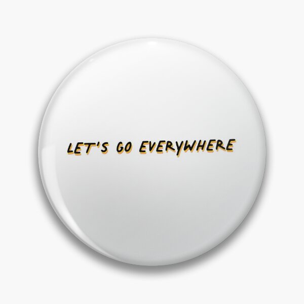 Item preview, Let's Go Everywhere Travel Inspiration designed and sold by sharedipmemes.