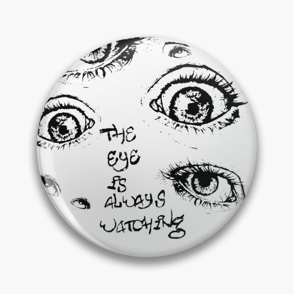 Item preview, The eye is always watching  designed and sold by Cwefoot.