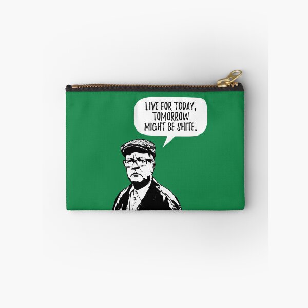 Item preview, Live For Today Tomorrow Might Be Shite Winston Quote designed and sold by Dialectable.