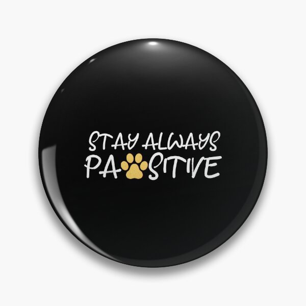 Item preview, Paw Dog Stay Positive Pun Gifts for Dog Lovers Classic designed and sold by Marstore.