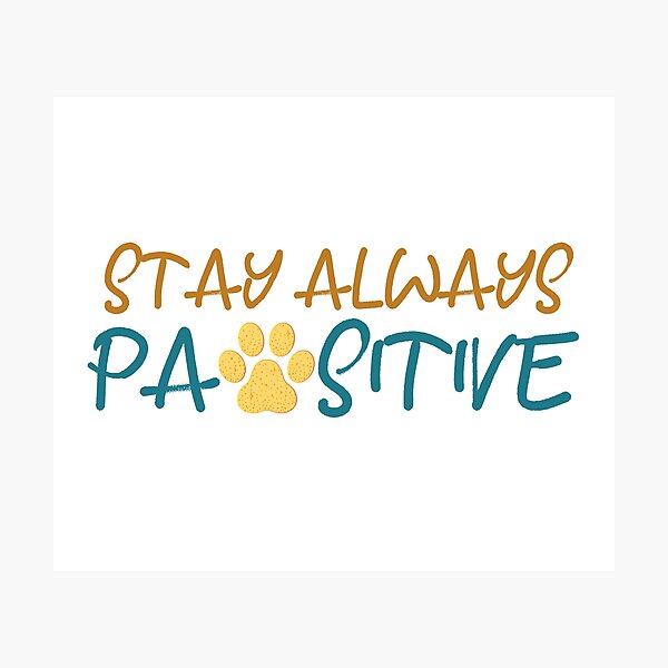 Item preview, Paw Dog Stay Positive Pun Gifts for Dog Lovers Classic designed and sold by Marstore.