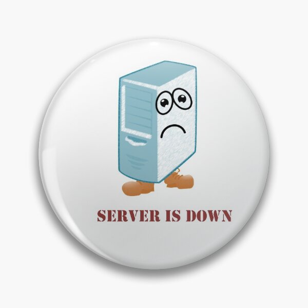 Item preview, Server is down. Computer geek required to help. designed and sold by joanapeleve.