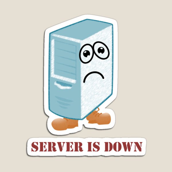 Item preview, Server is down. Computer geek required to help. designed and sold by joanapeleve.