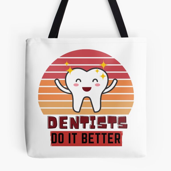 Item preview, Dentists do it better designed and sold by OneTimeEngineer.
