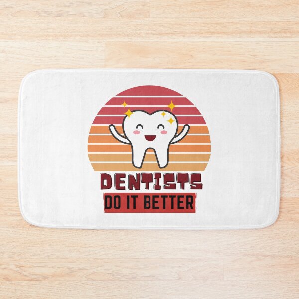 Item preview, Dentists do it better designed and sold by OneTimeEngineer.