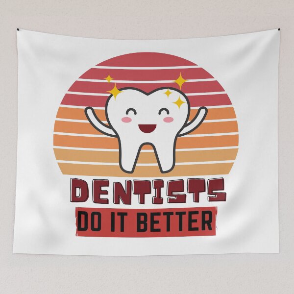 Item preview, Dentists do it better designed and sold by OneTimeEngineer.