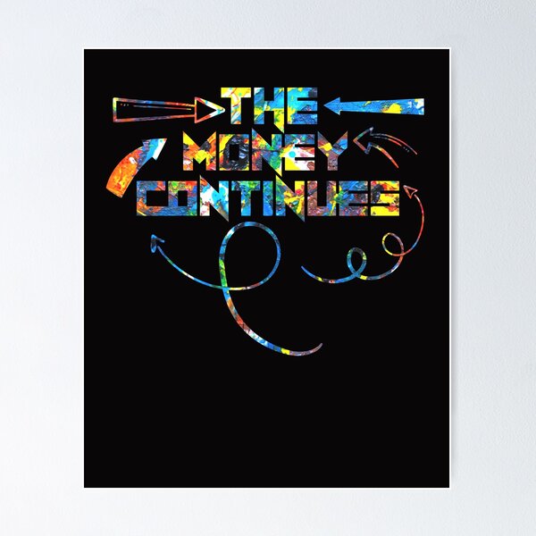 Item preview, Typography Money Continues designed and sold by DabGraphic.