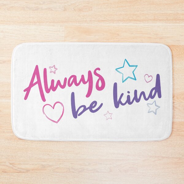 Item preview, Always Be Kind designed and sold by Bop Designs.