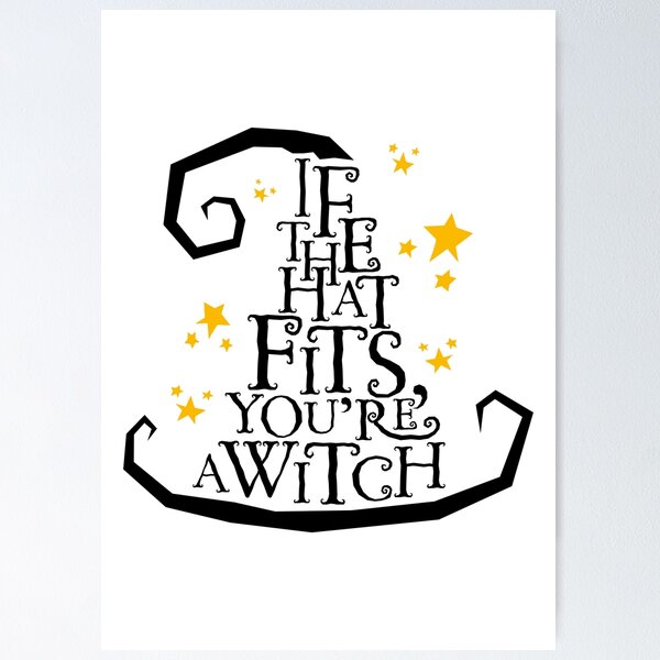 Item preview, 'If The Hat Fits, You're A Witch' Halloween Design designed and sold by Rodney's Marketplace.