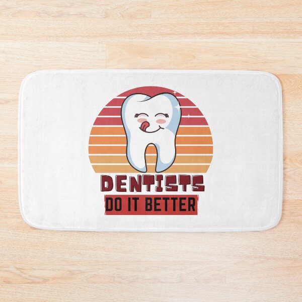 Item preview, Dentists do it better designed and sold by OneTimeEngineer.