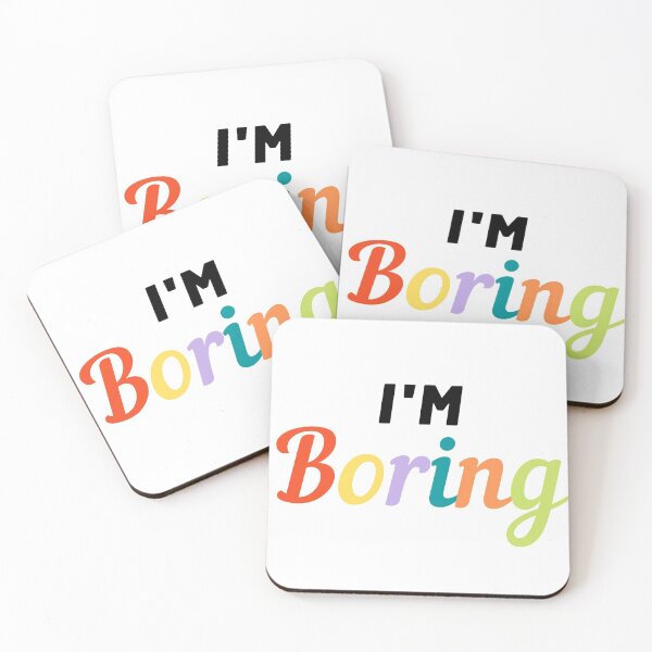 Item preview, Im Boring designed and sold by Danielle Slade.