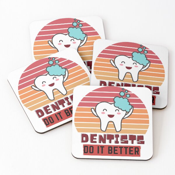 Item preview, Dentists do it better Tooth humor designed and sold by OneTimeEngineer.