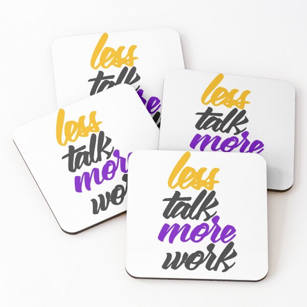 Item preview, Less Talk More Work designed and sold by RemmysDesigns.