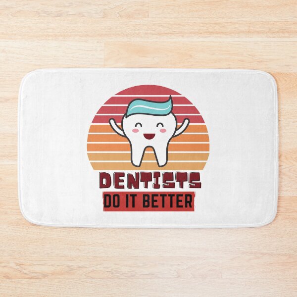 Item preview, Dentists do it better Tooth humor designed and sold by OneTimeEngineer.