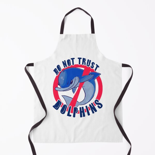 Item preview, DO NOT TRUST DOLPHINS designed and sold by question.