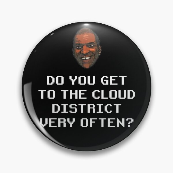 Item preview, Do you get to the Cloud District very often?  designed and sold by Art By The Coco.
