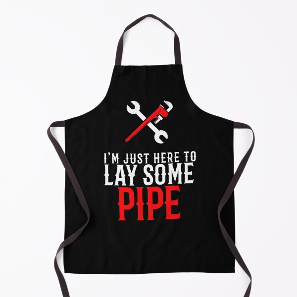 Item preview, I'm Just Here To Lay Some Pipe Plumber Quote designed and sold by TeesYouWant.