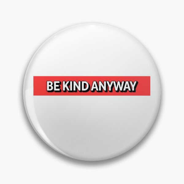 Item preview, Be Kind Anyway Red Humble designed and sold by sharedipmemes.